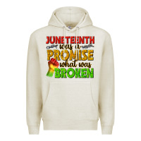Oatmeal Heather juneteenth was a promise what was broken Premium Hoodie - texasbilliewilder