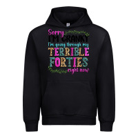 Black sorry im cranky im going through my terrible forti Urban Hoodie - texasbilliewilder