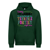 Forest Green sorry im cranky im going through my terrible forti Urban Hoodie - texasbilliewilder