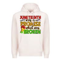 Pale Pink juneteenth was a promise what was broken Premium Hoodie - texasbilliewilder