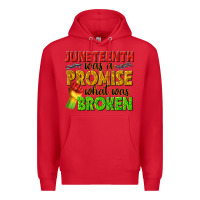 Red juneteenth was a promise what was broken Premium Hoodie - texasbilliewilder