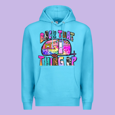 Back That Thing Up Premium Hoodie Designed By Zillion Design Studio