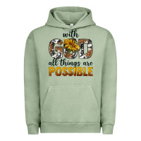 Pigment Oil Green with god al things ara possible Urban Hoodie - texasbilliewilder