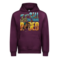 Mauve Wine and they call the thing rodeo Urban Hoodie - texasbilliewilder