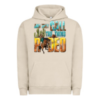 Pigment French Oak and they call the thing rodeo Urban Hoodie - texasbilliewilder