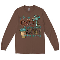 Chestnut give me coffee to get me started & jesus to keep me going Long Sleeve Tee - BarkalooDesign