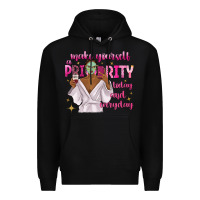 Black make yourself a priority today and everyday Premium Hoodie - texasbilliewilder