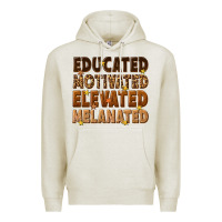 Melanin Educated Motivated Elevated Melanated Premium Hoodie | Teevron