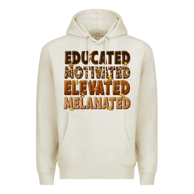 Melanin Educated Motivated Elevated Melanated Premium Hoodie by texasbilliewilder | Teevron