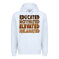 White melanin educated motivated elevated melanated Premium Hoodie - texasbilliewilder