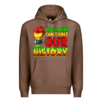 Chestnut one month cant hold our history juneteenth Premium Hoodie - texasbilliewilder