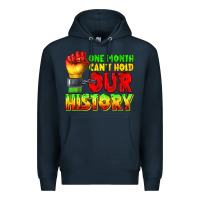 Navy one month cant hold our history juneteenth Premium Hoodie - texasbilliewilder
