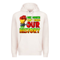 Pale Pink one month cant hold our history juneteenth Premium Hoodie - texasbilliewilder