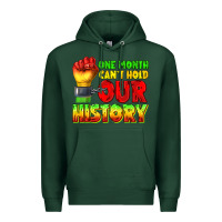 Sports Green one month cant hold our history juneteenth Premium Hoodie - texasbilliewilder