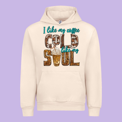 Urban Hoodie i like my coffee cold like my soul