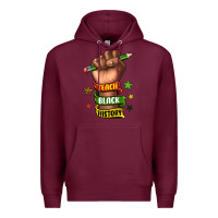 Burgundy teach black history Premium Hoodie - texasbilliewilder