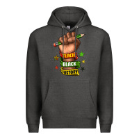 Charcoal Heather teach black history Premium Hoodie - texasbilliewilder