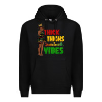 Black thick thighs juneteenth vibes with afro black woma Premium Hoodie - texasbilliewilder