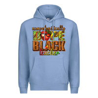 Colony Blue unapologetically dope black teacher juneteenth Premium Hoodie - texasbilliewilder