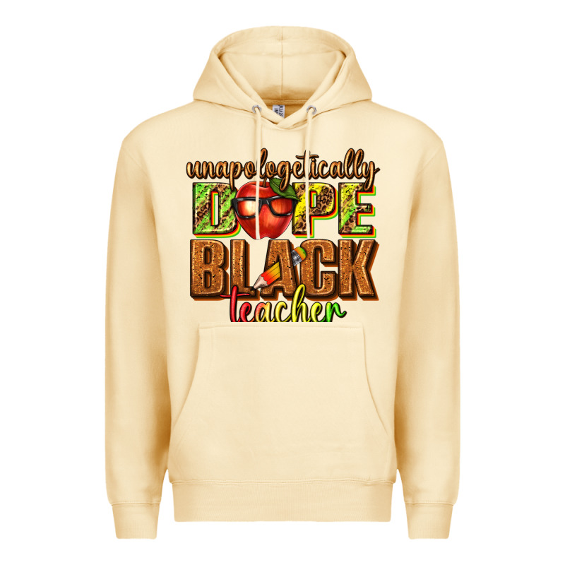 Unapologetically Dope Black Teacher Juneteenth Premium Hoodie by texasbilliewilder | Teevron