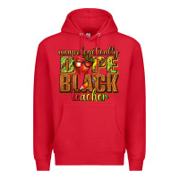 Red unapologetically dope black teacher juneteenth Premium Hoodie - texasbilliewilder