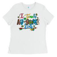 White i teach au some kids Ladies Tee - Artiststas