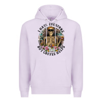 Lilac I Hate Everyone But Coffee Helps With Flowers Premium Hoodie - RanaPortraitStore