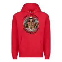 Red I Hate Everyone But Coffee Helps With Flowers Premium Hoodie - RanaPortraitStore