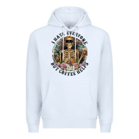 White I Hate Everyone But Coffee Helps With Flowers Premium Hoodie - RanaPortraitStore