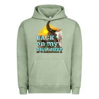 Pigment Oil Green back on my bullshit Urban Hoodie - texasbilliewilder