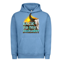 Back On My Bullshit Urban Hoodie | Teevron