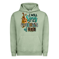 Pigment Oil Green i will sing of the goodness of god Urban Hoodie - RanaPortraitStore