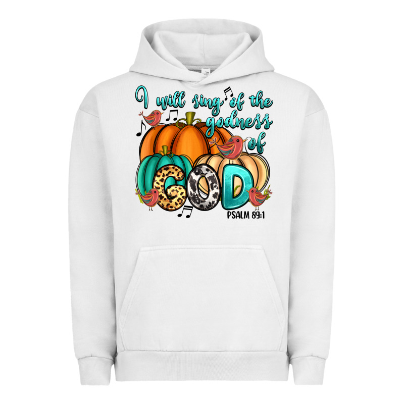 I Will Sing Of The Godness Of God Psalm 89 1 Urban Hoodie by RanaPortraitStore | Teevron