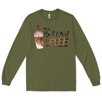 Army Green but first coffee Long Sleeve Tee - BarkalooDesign