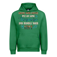 Emerald drink your coffee and handle your shit Urban Hoodie - texasbilliewilder