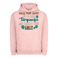 Pigment Salmon drink your coffee and handle your shit Urban Hoodie - texasbilliewilder