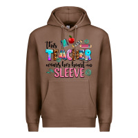 Chestnut this teacher wears her heart on sleeve Premium Hoodie - AdoDesignShop