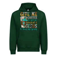 Forest Green give me coffee to get me started Urban Hoodie - texasbilliewilder