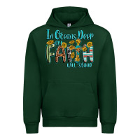 Forest Green in oceans deep faith will stand Urban Hoodie - texasbilliewilder