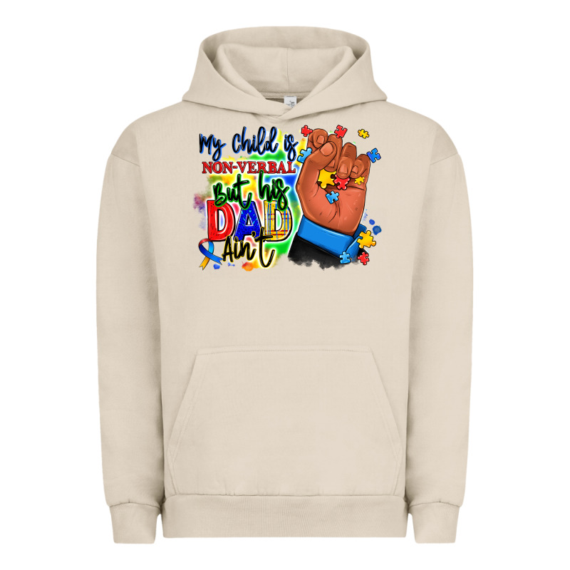 My Child Is Non Verbal But His Dad Aint Afro Hand Urban Hoodie by RanaPortraitStore | Teevron