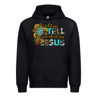 Black let me tell you about my jesus western Urban Hoodie - texasbilliewilder