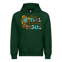 Forest Green let me tell you about my jesus western Urban Hoodie - texasbilliewilder