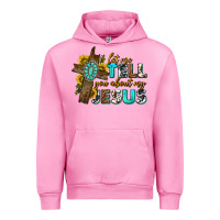Fuchsia Pink let me tell you about my jesus western Urban Hoodie - texasbilliewilder