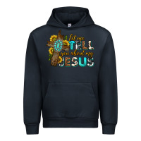 Navy let me tell you about my jesus western Urban Hoodie - texasbilliewilder