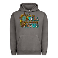 Pigment Tornado let me tell you about my jesus western Urban Hoodie - texasbilliewilder