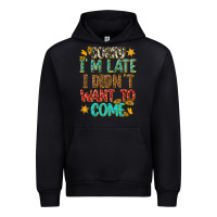 Black sorry i am late i didnt want to come Urban Hoodie - texasbilliewilder