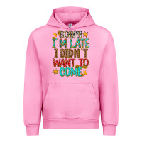 Fuchsia Pink sorry i am late i didnt want to come Urban Hoodie - texasbilliewilder