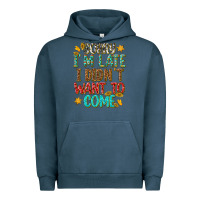 Pigment Midnight Navy sorry i am late i didnt want to come Urban Hoodie - texasbilliewilder