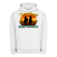 Pigment Lunar Rock the world needs more cowboys Urban Hoodie - texasbilliewilder