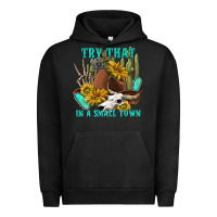 Pigment Black try that in a small town Urban Hoodie - texasbilliewilder
